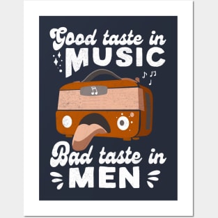 Good Taste in Music Bad Taste in Men Vintage Design Posters and Art